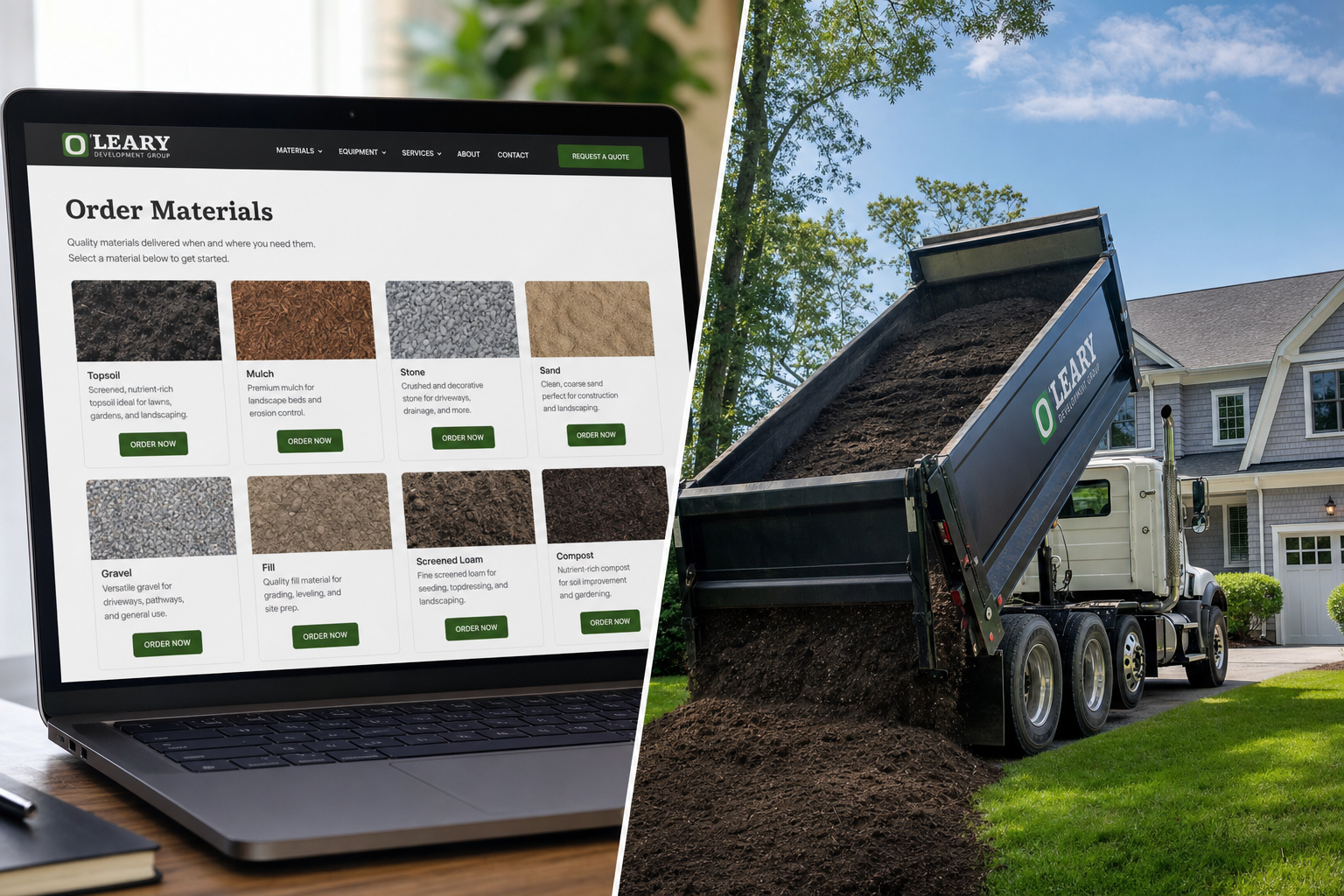 Split-screen showing laptop with O'Leary Development Group materials ordering page on left and dump truck unloading topsoil at residential property on right